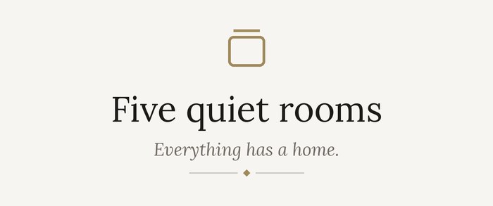 Five quiet rooms: everything has a home